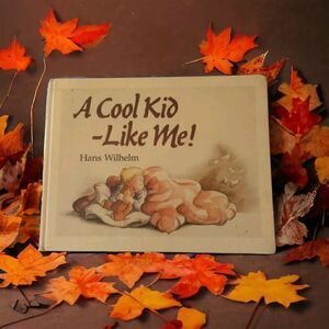 A Cool Kid Like Me H Wilhelm 1990 First Edition Hardcover Childrens Book Vintage